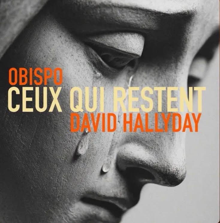 Ceux qui restent Pascal Obispo et David Hallyday